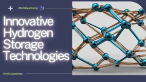 Hydrogen Storage Technologies