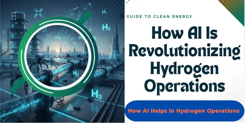 AI in Hydrogen Operations